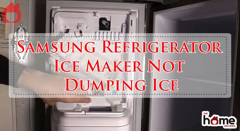 Samsung Refrigerator Ice Maker Not Dumping Ice-Fi