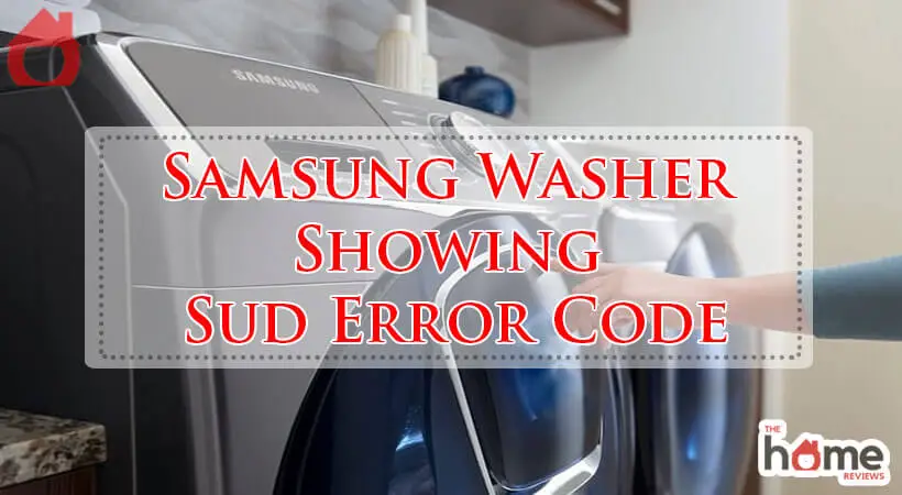 Samsung Washer Showing Sud Error Code-Fi