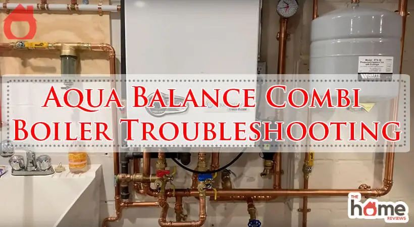 Aqua Balance Combi Boiler Troubleshooting-Fi