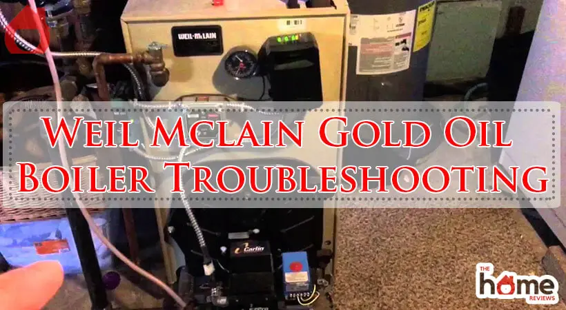 Weil Mclain Gold Oil Boiler Troubleshooting-Fi