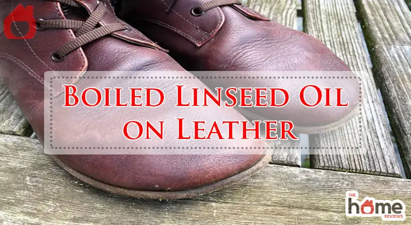 Boiled Linseed Oil on Leather-Fi