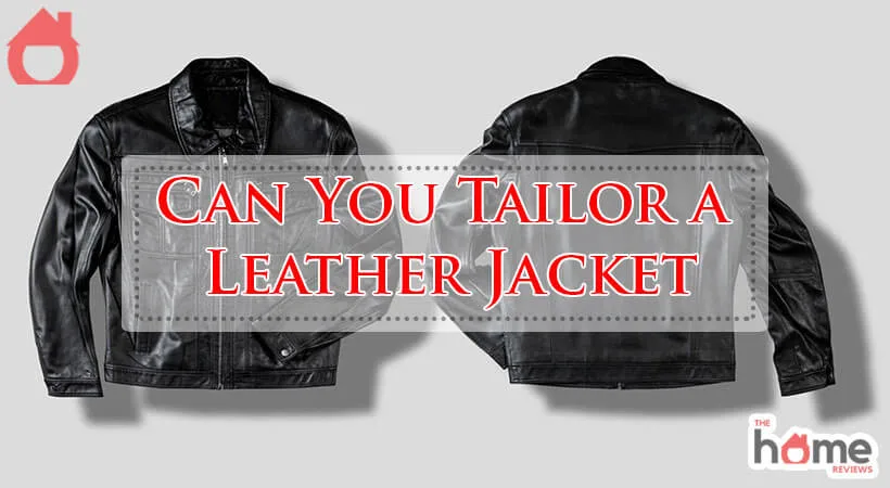 Can You Tailor a Leather Jacket-Fi
