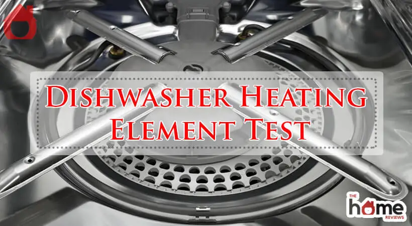 Dishwasher Heating Element Test-Fi