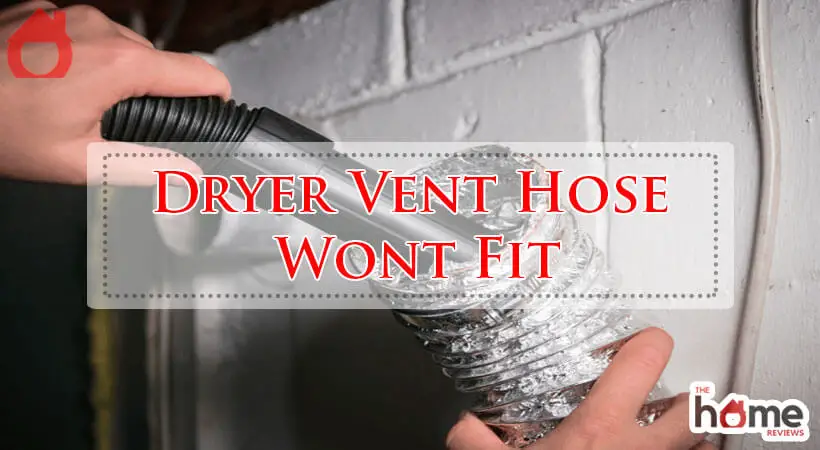 Dryer Vent Hose Wont Fit-Fi