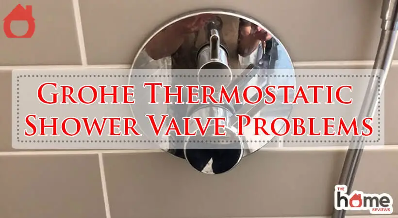 Grohe Thermostatic Shower Valve Problems-Fi