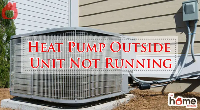 Heat Pump Outside Unit Not Running-Fi