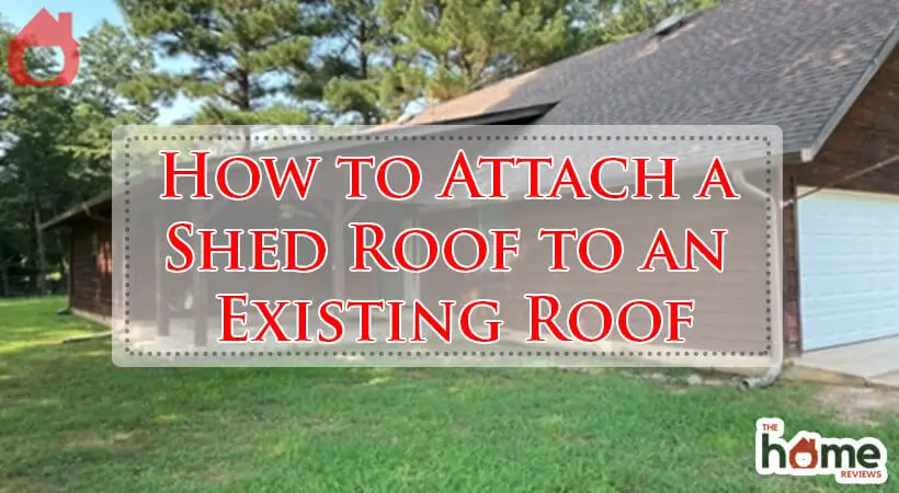 How to Attach a Shed Roof to an Existing Roof-Fi