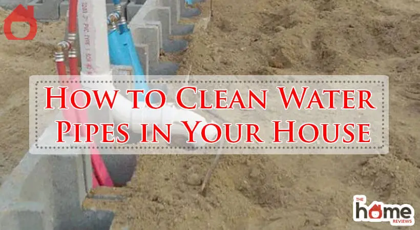 How to Clean Water Pipes in Your House-Fi