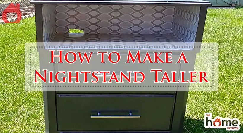 How to Make a Nightstand Taller-Fi