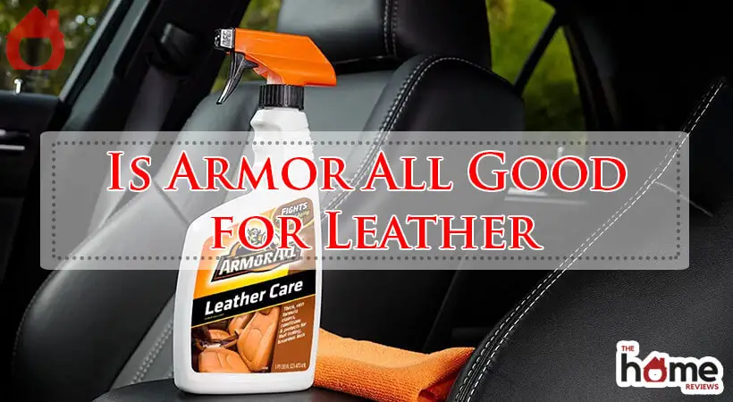 Is Armor All Good for Leather-Fi