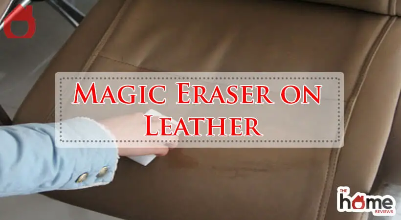 Magic Eraser on Leather-Fi