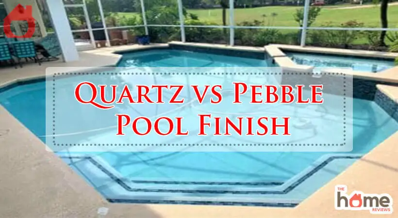 Quartz vs Pebble Pool Finish-Fi