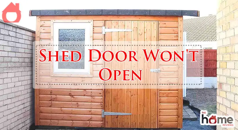 Shed Door Won't Open-Fi