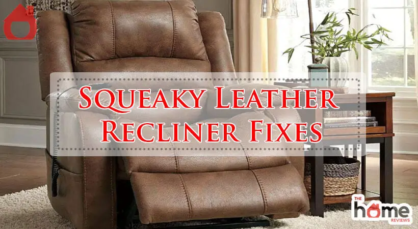 Squeaky Leather Recliner Fixes-Fi