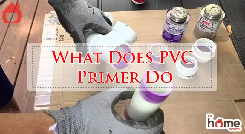 What Does PVC Primer Do-Fi