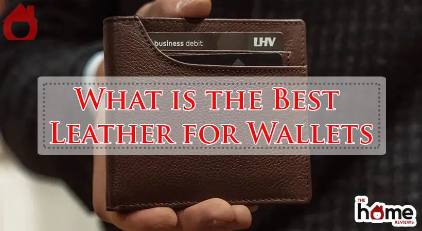 What is the Best Leather for Wallets-Fi