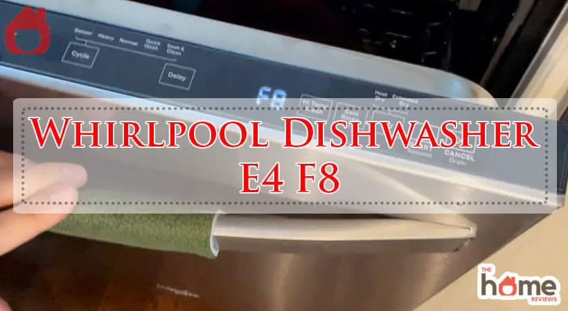 Whirlpool Dishwasher E4 F8-Fi