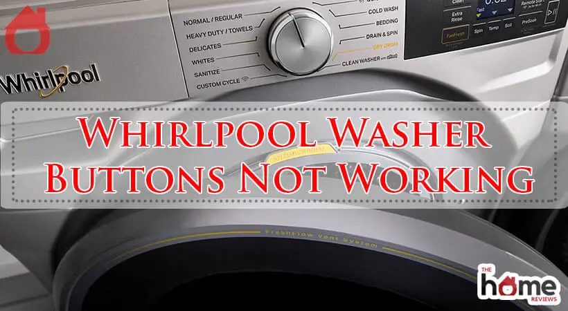 Whirlpool Washer Buttons Not Working-Fi