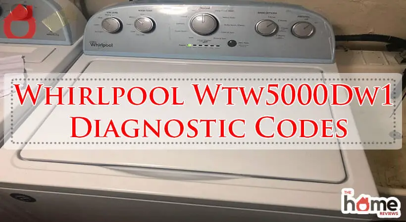 Whirlpool Wtw5000Dw1 Diagnostic Codes-Fi