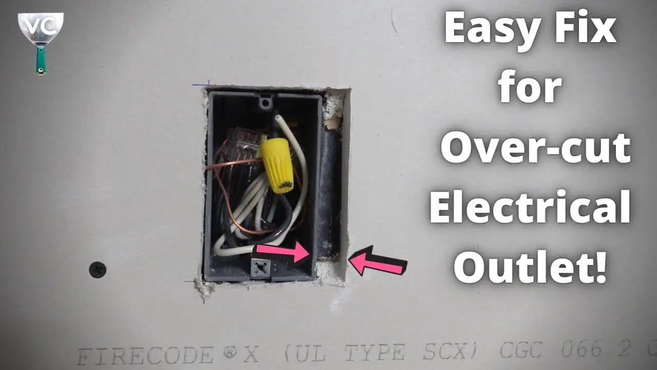 How to Fix an Outlet Hole Cut Too Big