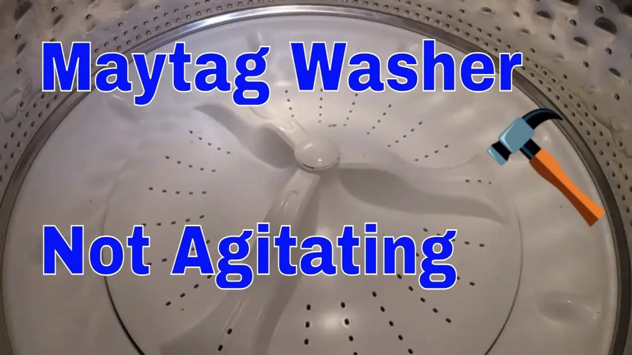 Maytag Washer Not Agitating