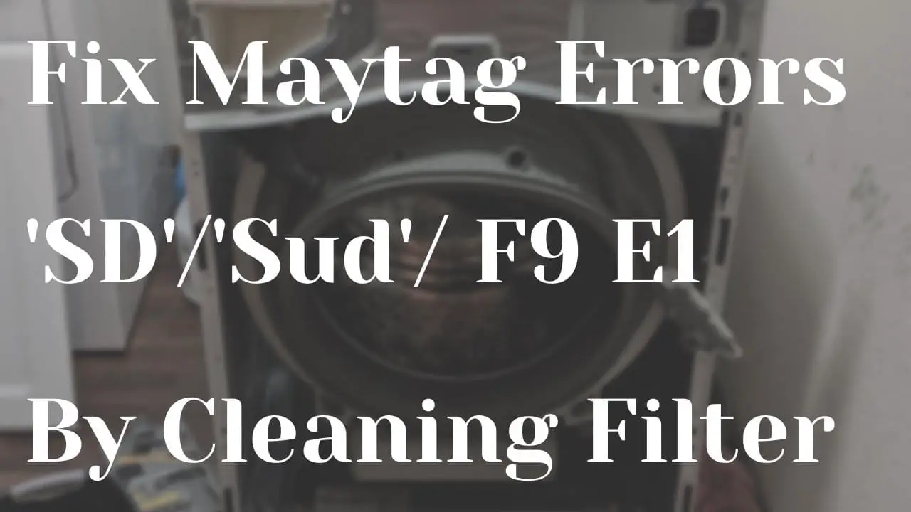 Sd Or Sud Code on Maytag Washer