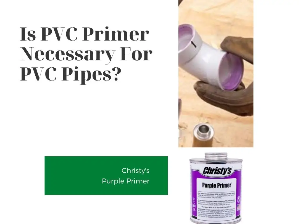 What Does Pvc Primer Do