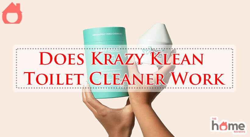 Does Krazy Klean Toilet Cleaner Work-Fi