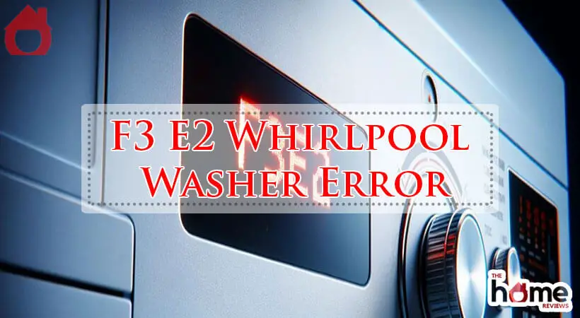 F3 E2 Whirlpool Washer Error-Fi