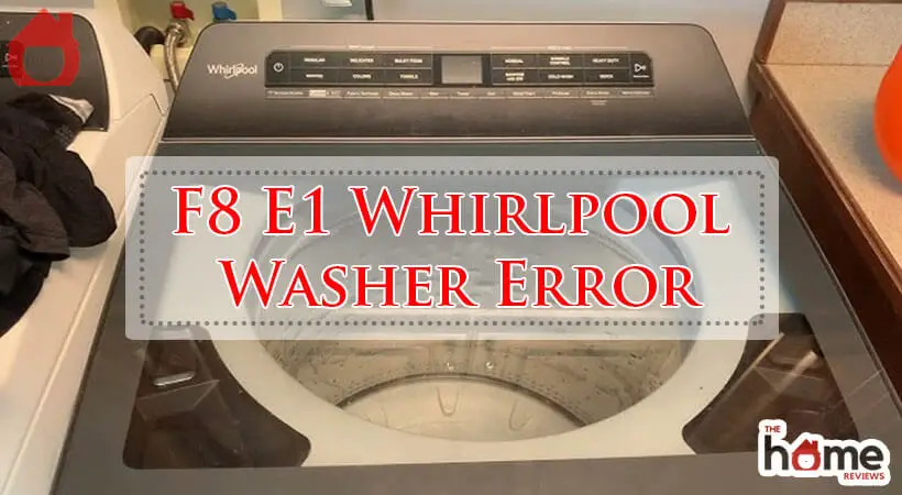 F8 E1 Whirlpool Washer Error-Fi