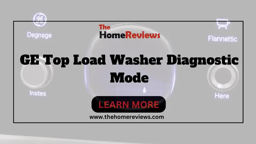 GE Top Load Washer Diagnostic Mode-FI