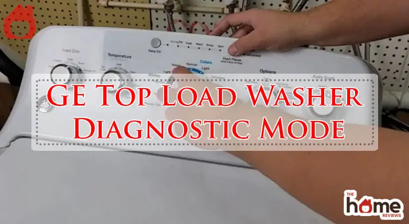 GE Top Load Washer Diagnostic Mode-Fi