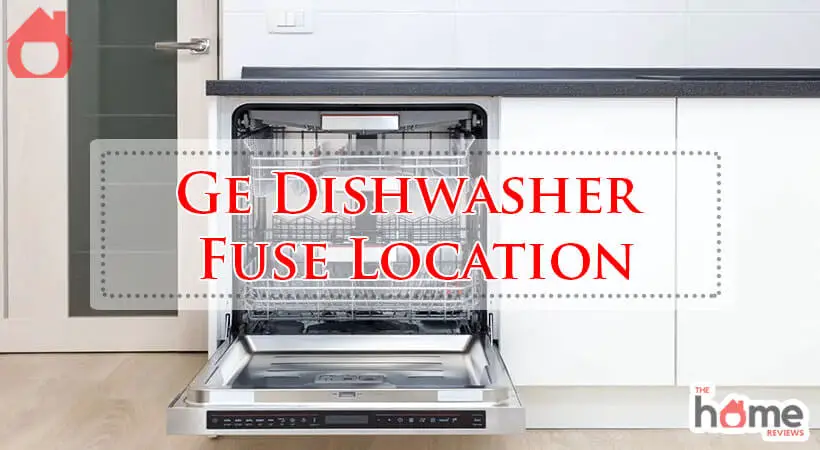 Ge Dishwasher Fuse Location-Fi
