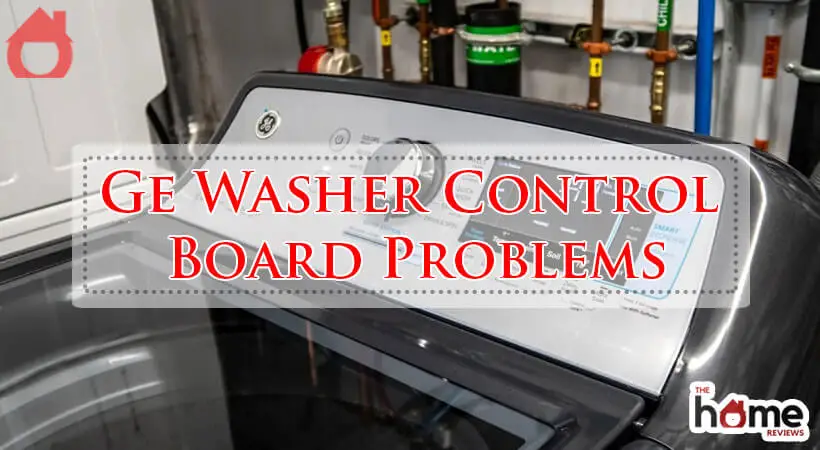 Ge Washer Control Board Problems-Fi