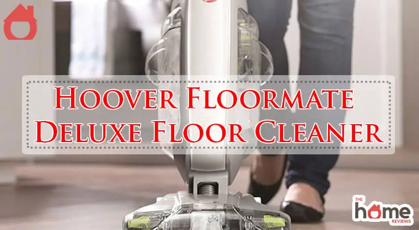 Hoover Floormate Deluxe Floor Cleaner-Fi