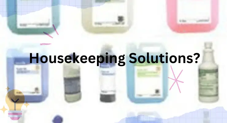 Housekeeping Solutions