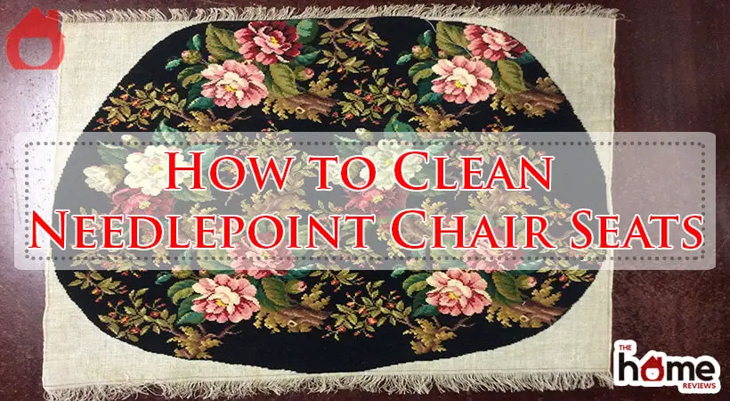 How to Clean Needlepoint Chair Seats-Fi
