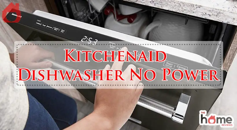 Kitchenaid Dishwasher No Power-Fi