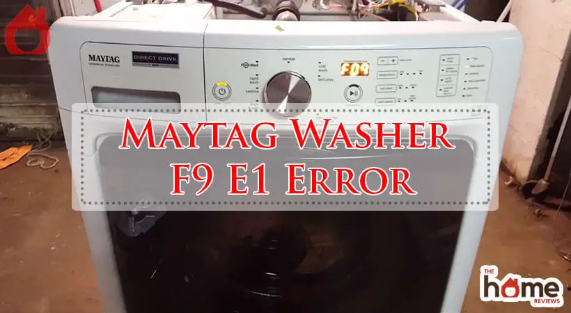 Maytag Washer F9 E1 Error-Fi
