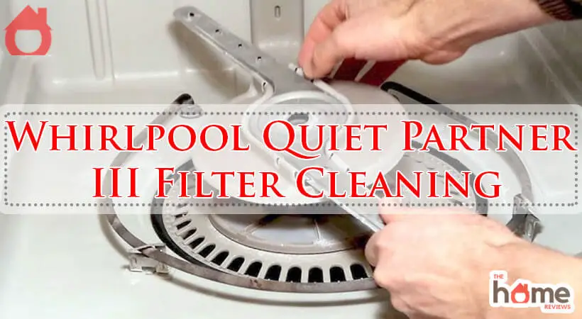 Whirlpool Quiet Partner III Filter Cleaning-Fi