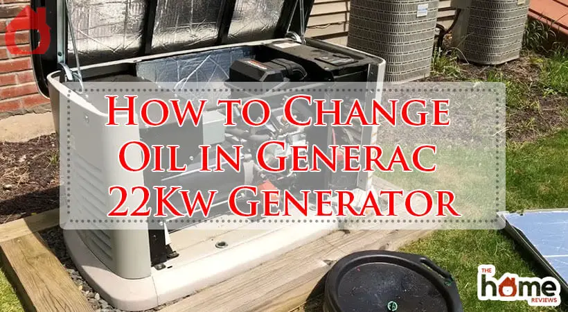 How to Change Oil in Generac 22Kw Generator-Fi