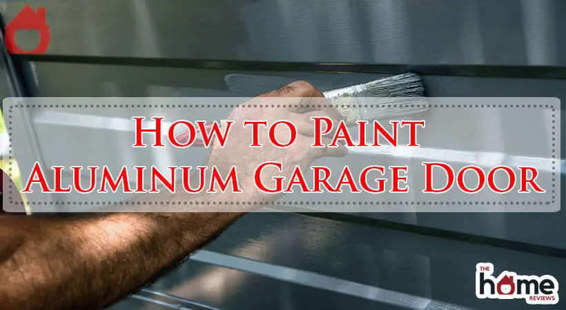 How to Paint Aluminum Garage Door-Fi