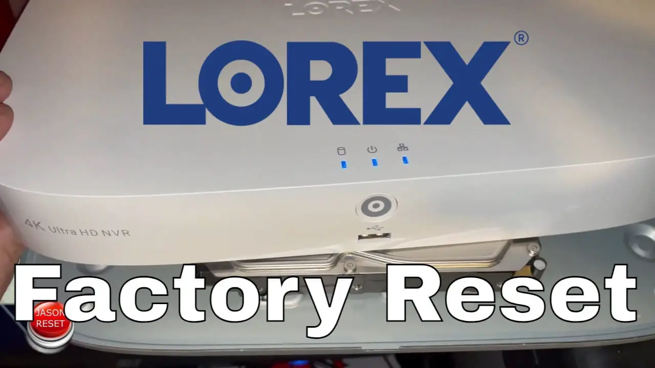 How to Reset Lorex Dvr