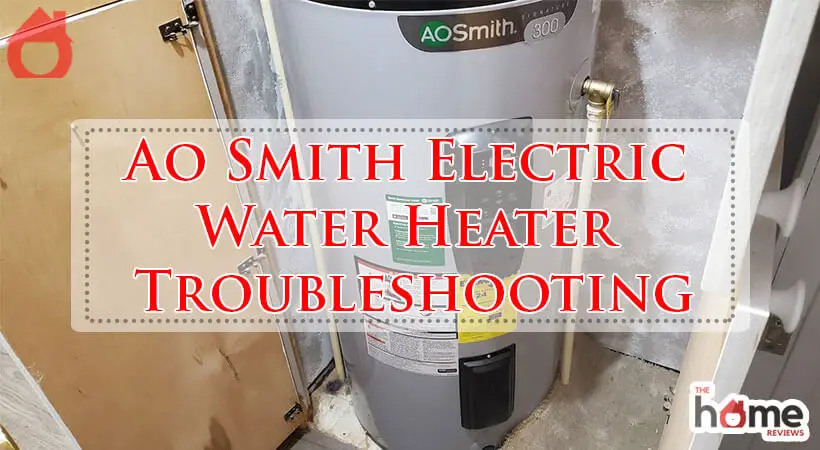 Ao Smith Electric Water Heater Troubleshooting-Fi
