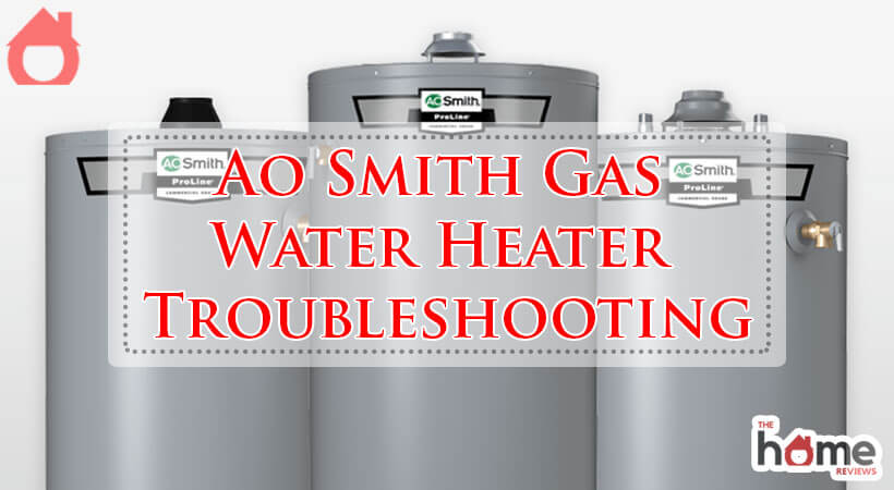 Ao Smith Gas Water Heater Troubleshooting-Fi
