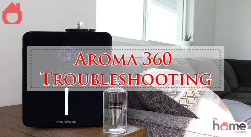 Aroma 360 Troubleshooting-Fi