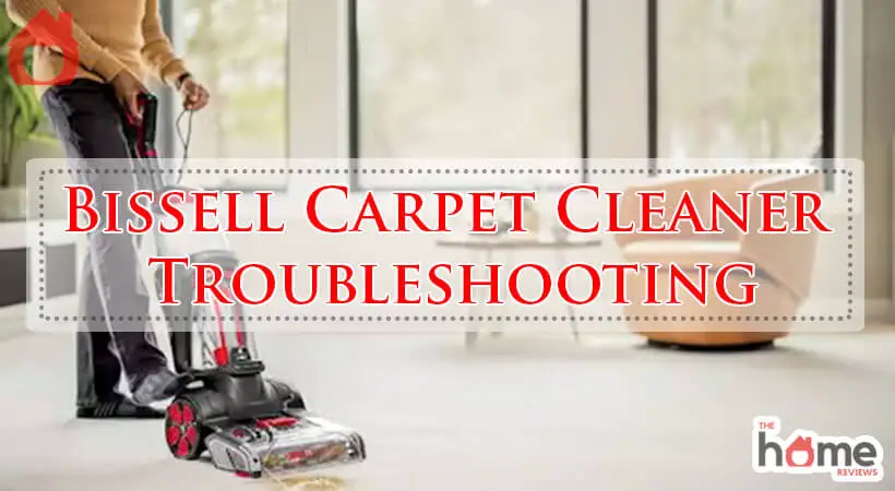 Bissell Carpet Cleaner Troubleshooting-Fi