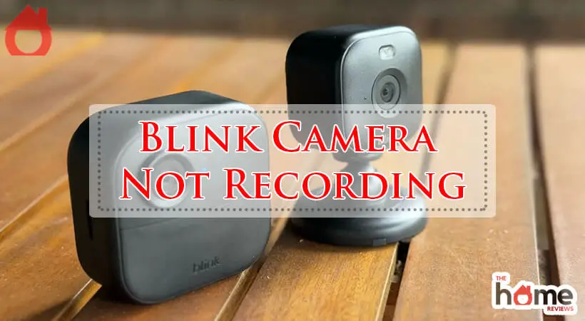 Blink Camera Not Recording-Fi