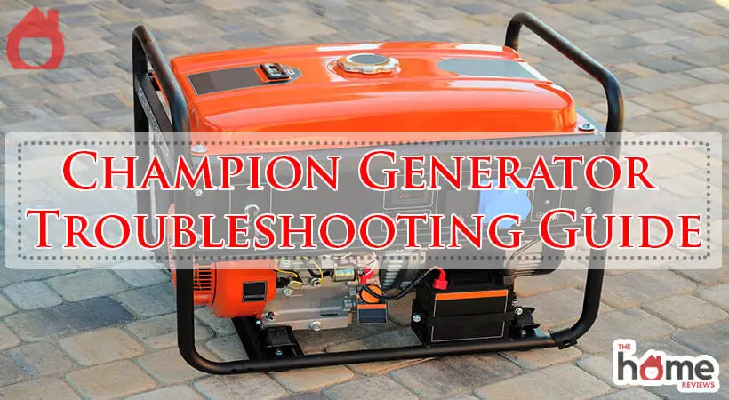 Champion Generator Troubleshooting Guide-Fi