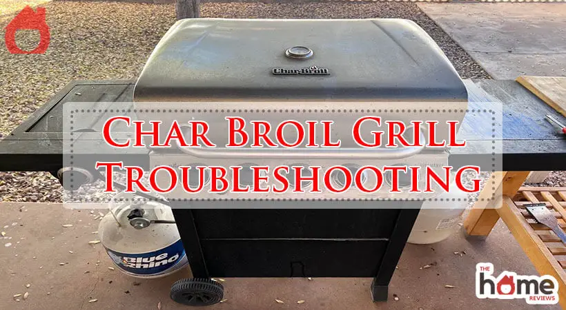 Char Broil Grill Troubleshooting-Fi